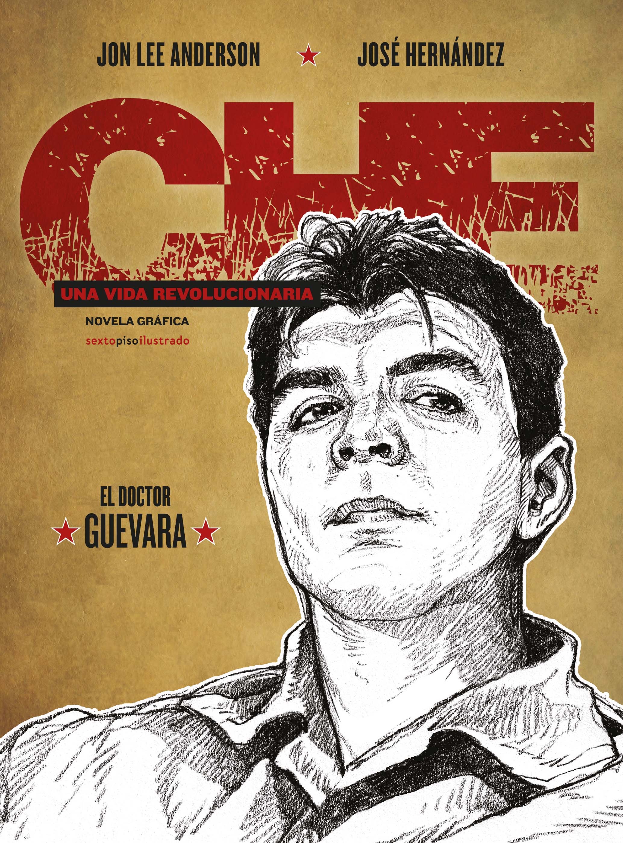 Che. Una vida revolucionaria. Libro 2: Los años de Cuba